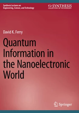 Abbildung von Ferry | Quantum Information in the Nanoelectronic World | 1. Auflage | 2025 | beck-shop.de