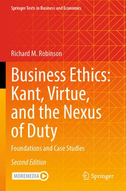 Abbildung von Robinson | Business Ethics: Kant, Virtue, and the Nexus of Duty | 2. Auflage | 2025 | beck-shop.de