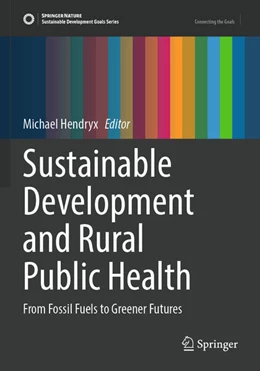 Abbildung von Hendryx | Sustainable Development and Rural Public Health | 1. Auflage | 2025 | beck-shop.de