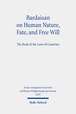 Abbildung von Ramelli | Bardaisan on Human Nature, Fate, and Free Will | 1. Auflage | 2025 | beck-shop.de