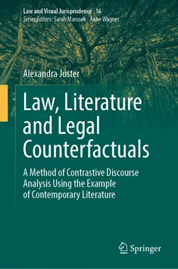 Abbildung von Juster | Law, Literature and Legal Counterfactuals | 1. Auflage | 2025 | beck-shop.de
