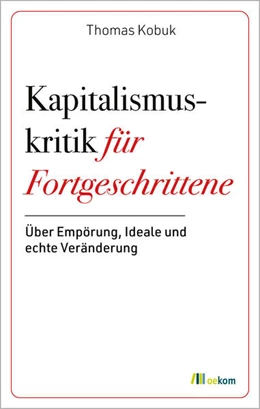 Abbildung von Kobuk | Kapitalismuskritik für Fortgeschrittene | 1. Auflage | 2025 | beck-shop.de