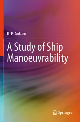 Abbildung von Gokarn | A Study of Ship Manoeuvrability | 1. Auflage | 2025 | beck-shop.de
