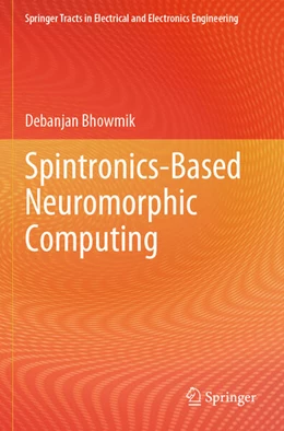 Abbildung von Bhowmik | Spintronics-Based Neuromorphic Computing | 1. Auflage | 2025 | beck-shop.de