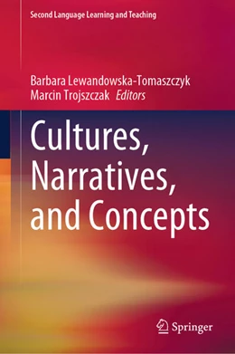 Abbildung von Lewandowska-Tomaszczyk / Trojszczak | Cultures, Narratives, and Concepts | 1. Auflage | 2025 | beck-shop.de