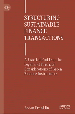 Abbildung von Franklin | Structuring Sustainable Finance Transactions | 1. Auflage | 2025 | beck-shop.de