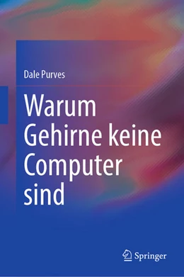 Abbildung von Purves | Warum Gehirne keine Computer sind | 1. Auflage | 2025 | beck-shop.de