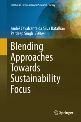 Abbildung von Cavalcante Da Silva Batalhão / Singh | Blending Approaches Towards Sustainability Focus | 1. Auflage | 2025 | beck-shop.de