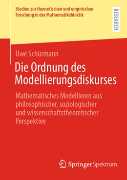 Abbildung von Schürmann | Die Ordnung des Modellierungsdiskurses | 1. Auflage | 2025 | beck-shop.de