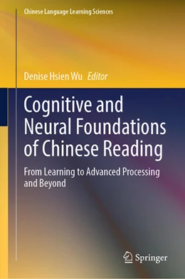 Abbildung von Wu | Cognitive and Neural Foundations of Chinese Reading | 1. Auflage | 2025 | beck-shop.de