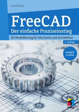 Abbildung von Ridder | FreeCAD 1.0 | 3. Auflage | 2025 | beck-shop.de