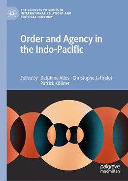 Abbildung von Allès / Jaffrelot | Order and Agency in the Indo-Pacific | 1. Auflage | 2025 | beck-shop.de