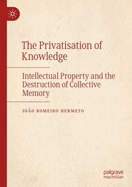 Abbildung von Romeiro Hermeto | The Privatisation of Knowledge | 1. Auflage | 2025 | beck-shop.de