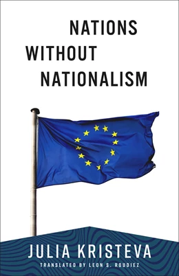 Abbildung von Kristeva | Nations Without Nationalism | 1. Auflage | 2025 | beck-shop.de