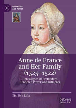 Abbildung von Rohr | Anne de France and Her Family (1325-1522) | 1. Auflage | 2025 | beck-shop.de