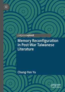 Abbildung von Yu | Memory Reconfiguration in Post-War Taiwanese Literature | 1. Auflage | 2025 | beck-shop.de