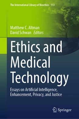 Abbildung von C. Altman / Schwan | Ethics and Medical Technology | 1. Auflage | 2025 | beck-shop.de