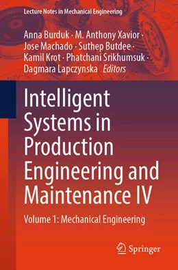 Abbildung von Burduk / Xavior | Intelligent Systems in Production Engineering and Maintenance IV | 1. Auflage | 2025 | beck-shop.de