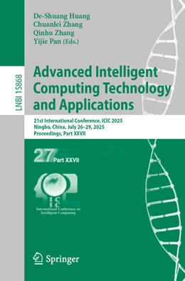 Abbildung von Huang / Zhang | Advanced Intelligent Computing Technology and Applications | 1. Auflage | 2025 | beck-shop.de