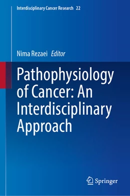 Abbildung von Rezaei | Pathophysiology of Cancer: An Interdisciplinary Approach | 1. Auflage | 2025 | beck-shop.de