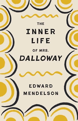 Abbildung von Mendelson | The Inner Life of Mrs. Dalloway | 1. Auflage | 2025 | beck-shop.de