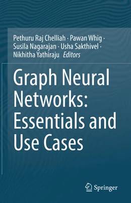 Abbildung von Chelliah / Whig | Graph Neural Networks: Essentials and Use Cases | 1. Auflage | 2025 | beck-shop.de