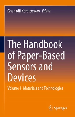Abbildung von Korotcenkov | The Handbook of Paper-Based Sensors and Devices | 1. Auflage | 2025 | beck-shop.de