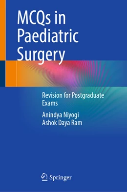 Abbildung von Niyogi / Ram | MCQs in Paediatric Surgery | 1. Auflage | 2025 | beck-shop.de