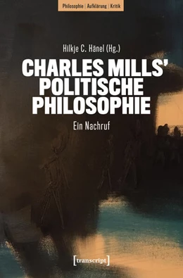Abbildung von Hänel | Charles Mills' politische Philosophie | 1. Auflage | 2025 | beck-shop.de