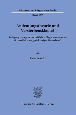 Abbildung von Janetzki | Andeutungstheorie und Versterbensklausel | 1. Auflage | 2025 | beck-shop.de