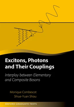 Abbildung von Combescot / Shiau | Excitons, Photons, and Their Coupling | 1. Auflage | 2026 | beck-shop.de