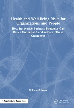 Abbildung von Rouse | Health and Well-Being Risks for Organizations and People | 1. Auflage | 2025 | beck-shop.de