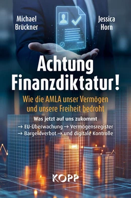Abbildung von Brückner / Horn | Achtung Finanzdiktatur! | 1. Auflage | 2025 | beck-shop.de