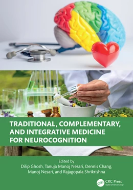 Abbildung von Chang / Ghosh | Traditional, Complementary, and Integrative Medicine for Neurocognition | 1. Auflage | 2025 | beck-shop.de