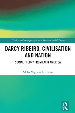 Abbildung von Miglievich-Ribeiro | Darcy Ribeiro, Civilisation and Nation | 1. Auflage | 2025 | beck-shop.de