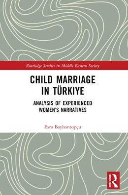 Abbildung von Bayhantopcu | Child Marriage in Turkiye | 1. Auflage | 2025 | beck-shop.de