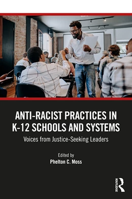 Abbildung von Moss | Anti-Racist Practices in K-12 Schools and Systems | 1. Auflage | 2025 | beck-shop.de