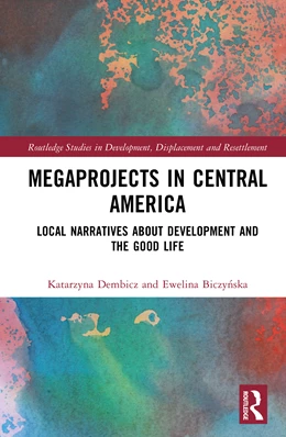 Abbildung von Biczynska / Dembicz | Megaprojects in Central America | 1. Auflage | 2025 | beck-shop.de