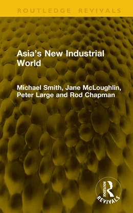 Abbildung von Mcloughlin / Smith | Asia's New Industrial World | 1. Auflage | 2025 | beck-shop.de