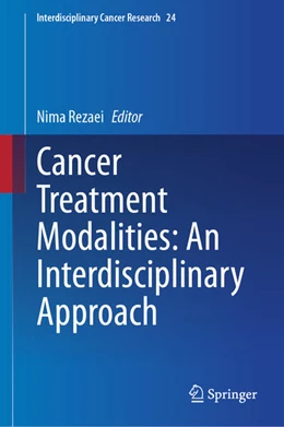 Abbildung von Rezaei | Cancer Treatment Modalities: An Interdisciplinary Approach | 1. Auflage | 2025 | beck-shop.de