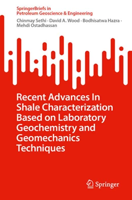 Abbildung von Sethi / Wood | Recent Advances In Shale Characterization Based on Laboratory Geochemistry and Geomechanics Techniques | 1. Auflage | 2025 | beck-shop.de