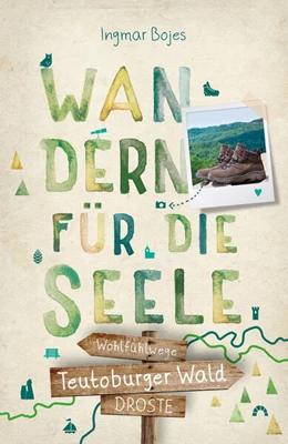 Abbildung von Bojes | Teutoburger Wald. Wandern für die Seele | 4. Auflage | 2025 | beck-shop.de
