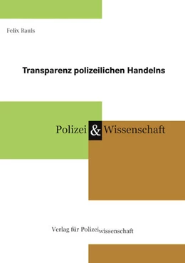 Abbildung von Rauls | Transparenz polizeilichen Handelns | 1. Auflage | 2025 | beck-shop.de