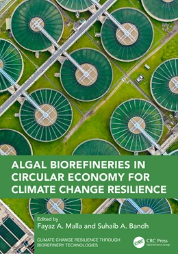 Abbildung von Malla / Bandh | Algal Biorefineries in Circular Economy for Climate Change Resilience | 1. Auflage | 2025 | beck-shop.de