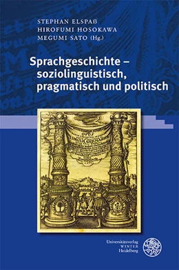 Abbildung von Elspaß / Hosokawa | Sprachgeschichte - soziolinguistisch, pragmatisch und politisch | 1. Auflage | 2025 | beck-shop.de
