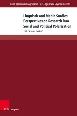 Abbildung von B¿czkowska / Hess | Linguistic and Media Studies Perspectives on Research into Social and Political Polarisation | 1. Auflage | 2026 | beck-shop.de
