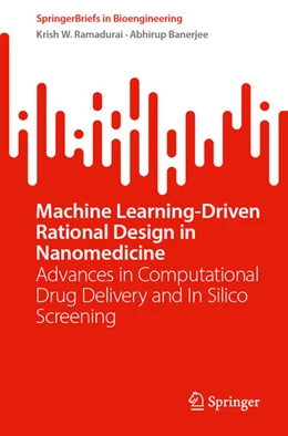 Abbildung von Ramadurai / Banerjee | Machine Learning-Driven Rational Design in Nanomedicine | 1. Auflage | 2025 | beck-shop.de