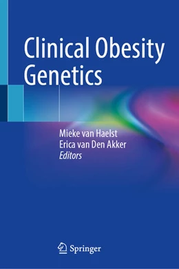 Abbildung von Haelst / Akker | Clinical Obesity Genetics | 1. Auflage | 2025 | beck-shop.de
