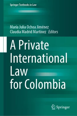 Abbildung von Ochoa Jiménez / Madrid Martínez | A Private International Law for Colombia | 1. Auflage | 2025 | beck-shop.de