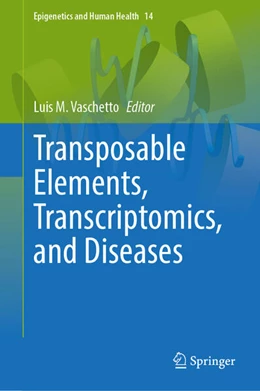 Abbildung von Vaschetto | Transposable Elements, Transcriptomics, and Diseases | 1. Auflage | 2025 | beck-shop.de
